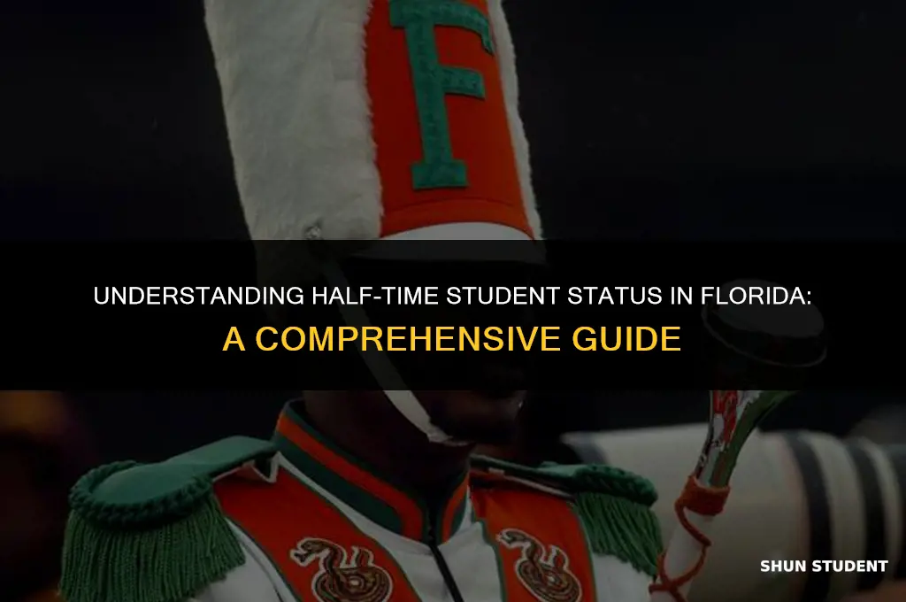 what is considered half time student in florida