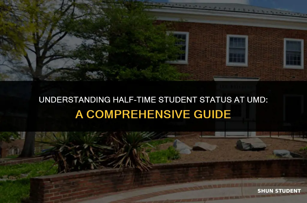 what is considered half time student umd