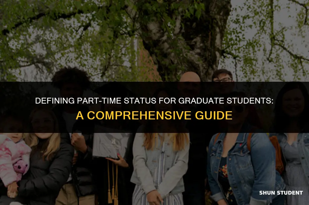 what is considered part time as a graduate student