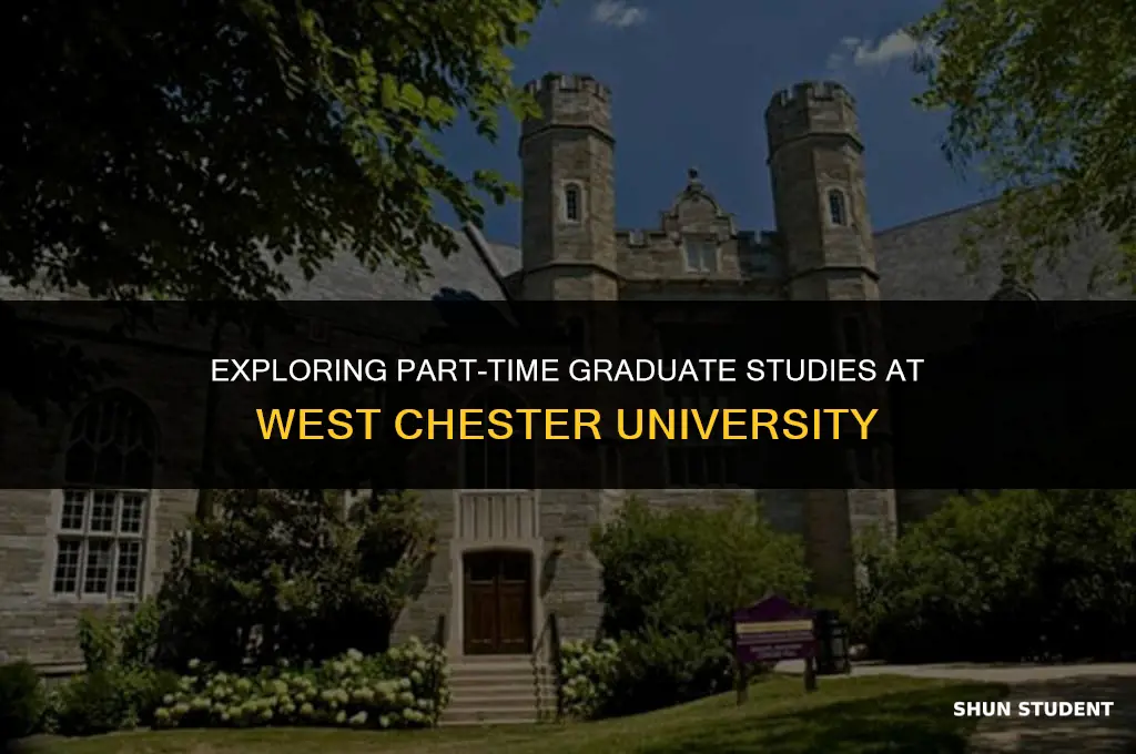 what is considered part time graduate student west chester