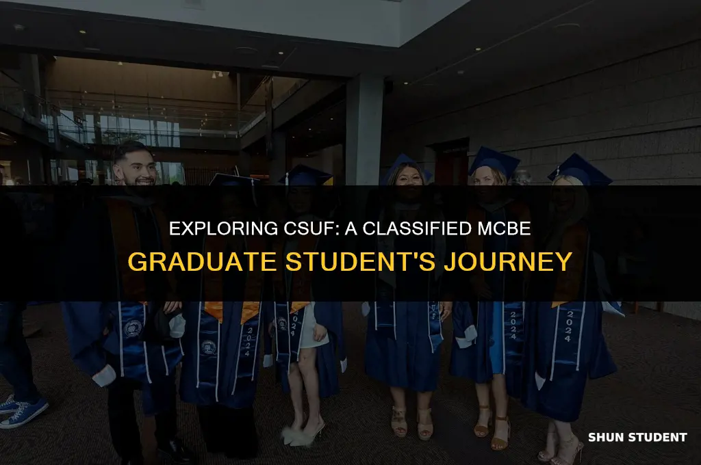 what is csuf a classified mcbe graduate student