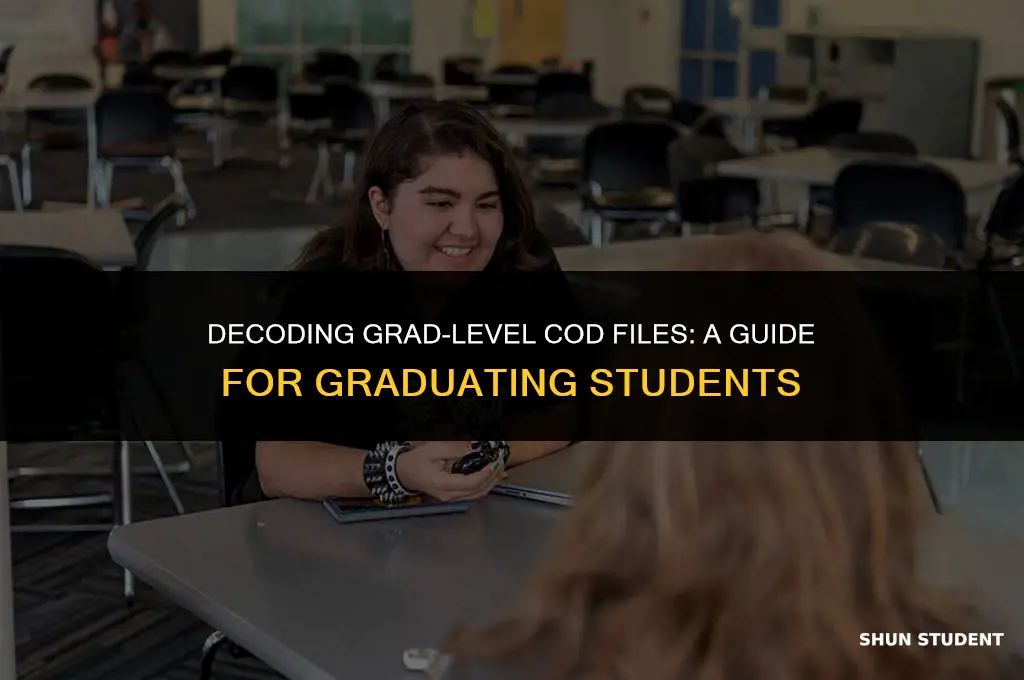 what is grad level for cod files for graduation students