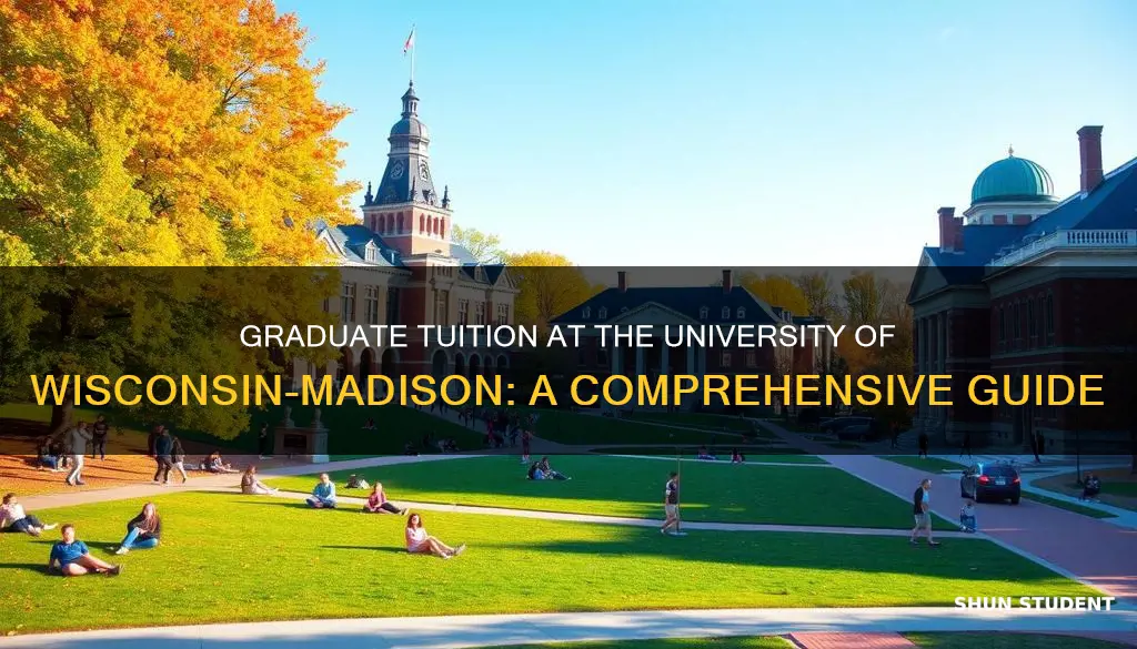 what is graduate student tuition at university of madison wisconsin