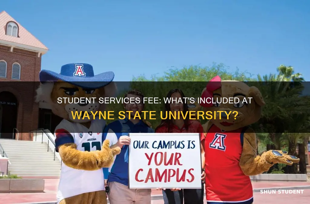what is included in student services fee wayne state university