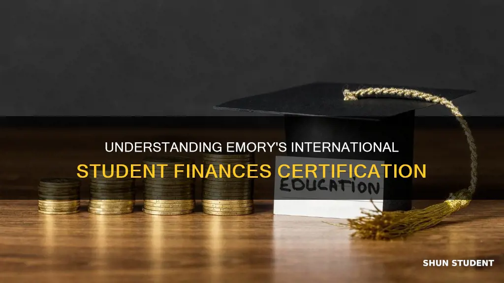 what is international student certification of finances emory