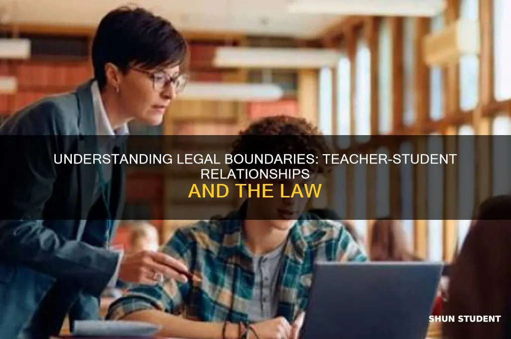 what is law about teacher and student relationship