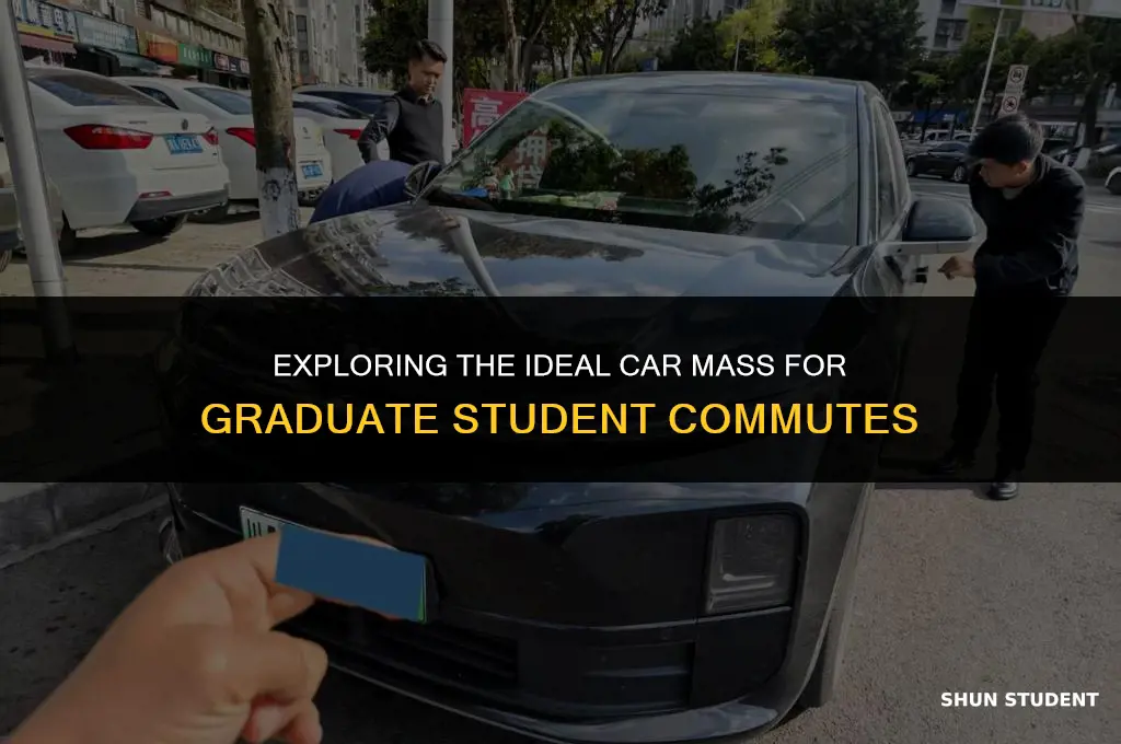 what is mass of the car graduate student car