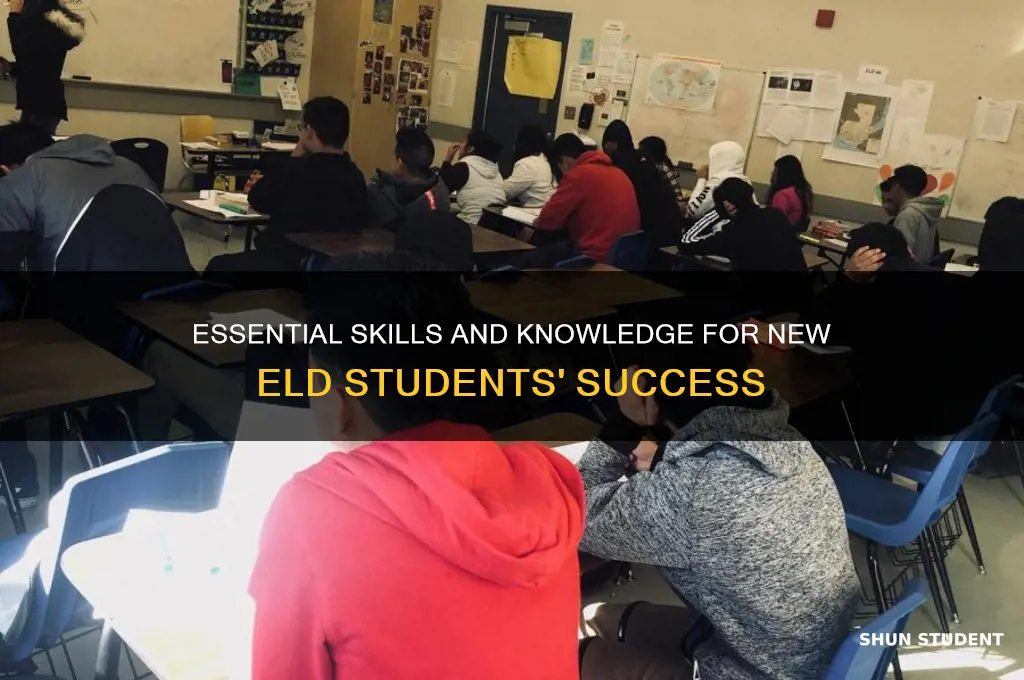 what is most important information to teach new eld students