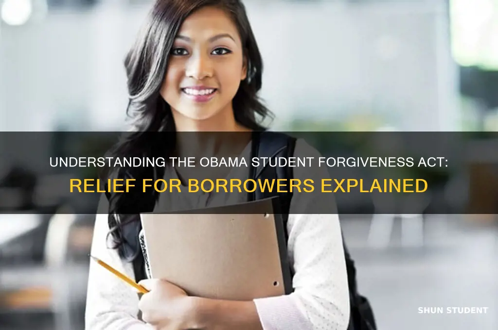 what is obama student forgiveness act