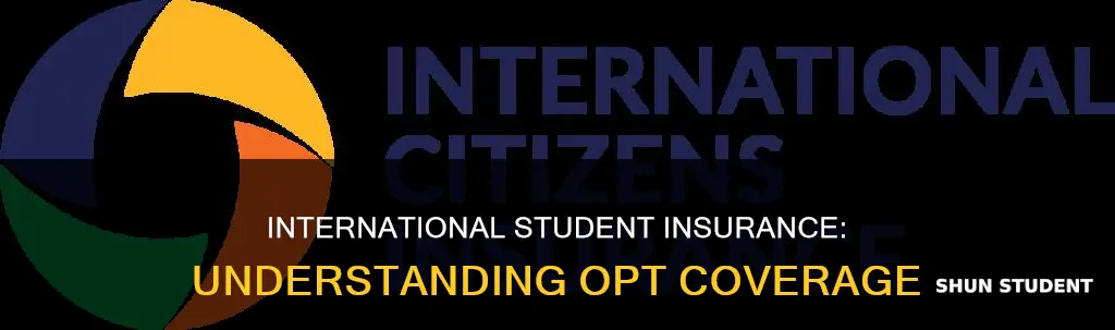 what is opt international student insurance