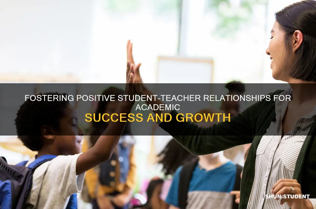 what is positive interpersonal student teacher relations