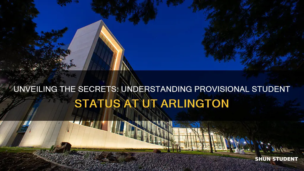 what is provisional student university of texas arlington