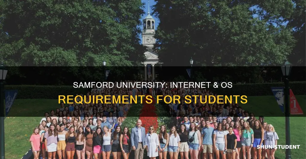 what is samford university internet operating system requirements for students