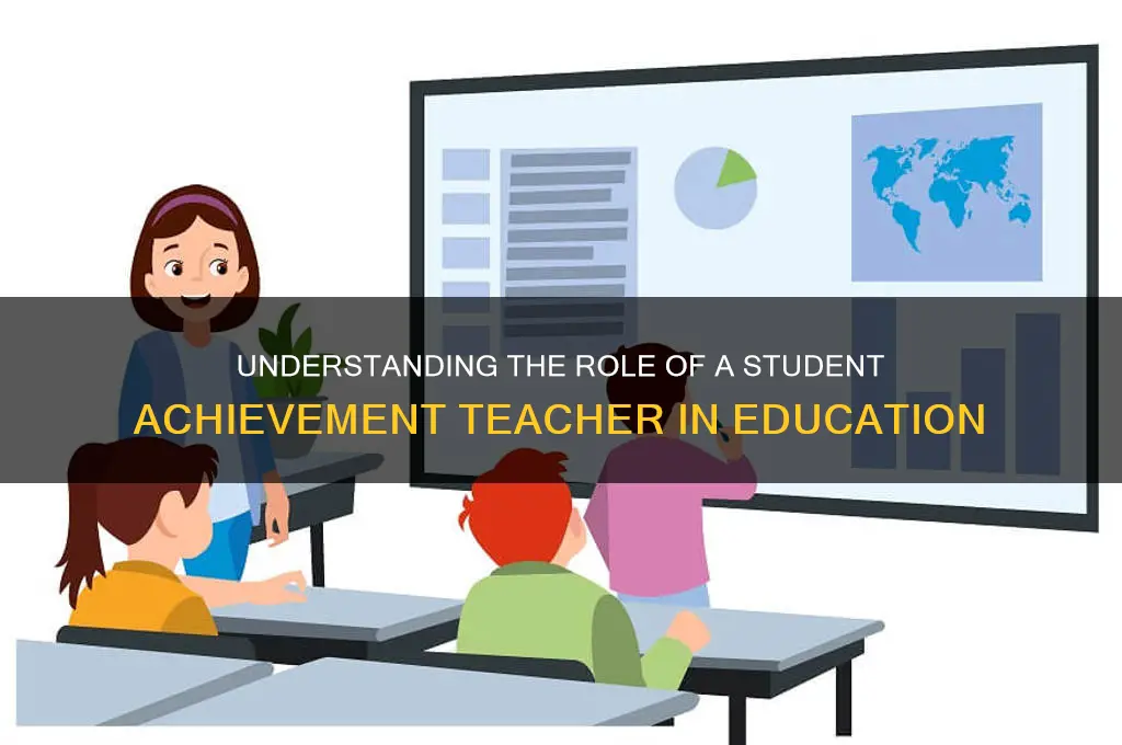 what is student achievement teacher