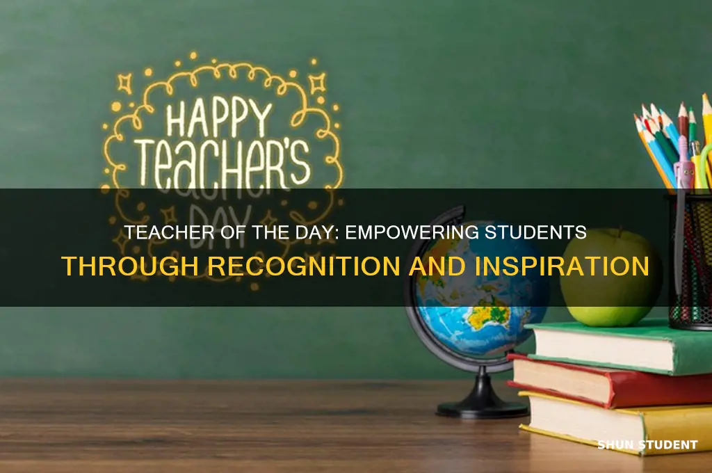 what is teacher of the day for students