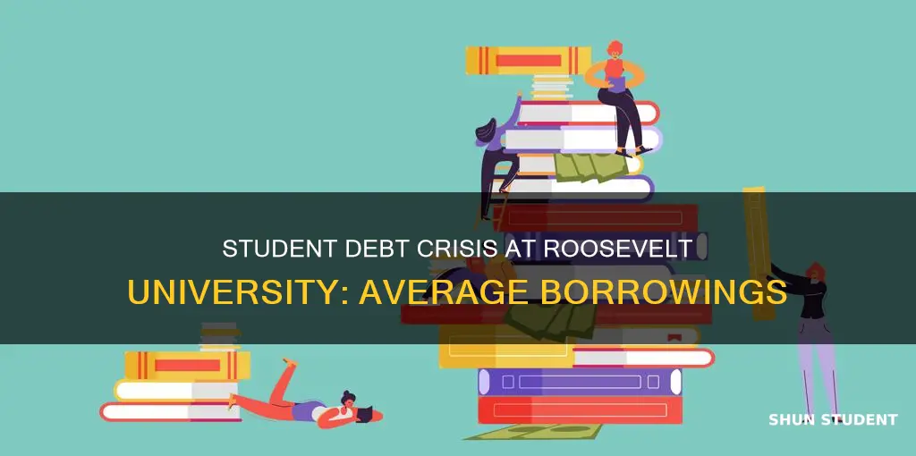 what is the average debt from student at roosevelt university