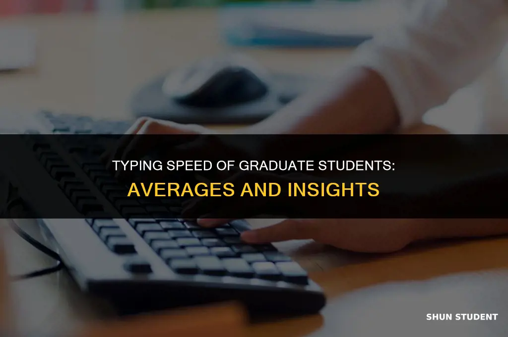 what is the average typing speed of a graduate student