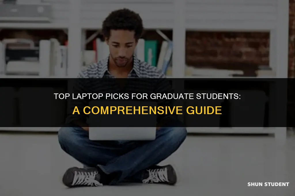 what is the best laptop for a graduate student