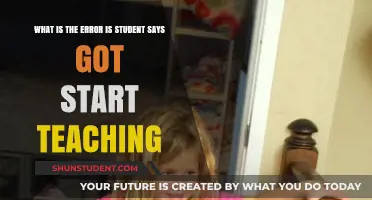 Understanding the 'Got Start Teaching' Error: Common Student Mistakes Explained