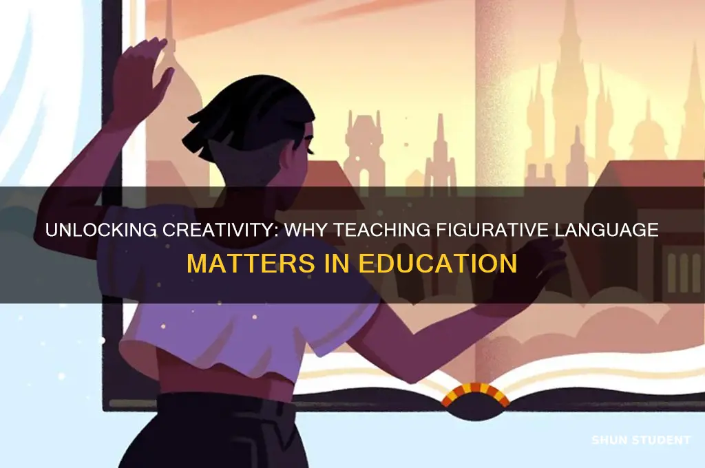 what is the importance of teaching figurative language to students