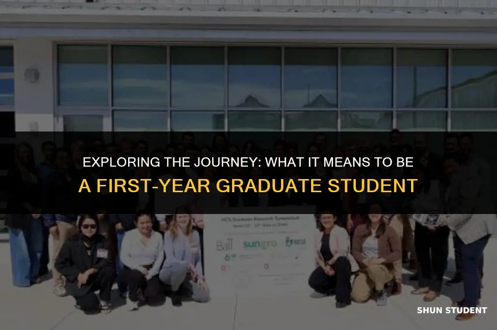 what is the meaning of first-year graduate student