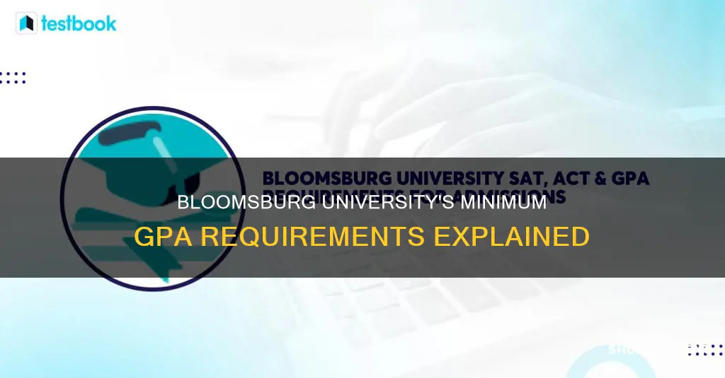 what is the minimum gpa for bloomsburg university students