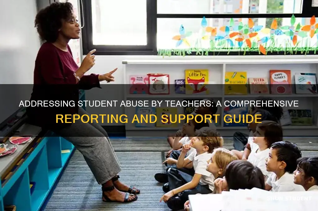 what is the procedure for student abuse from a teacher