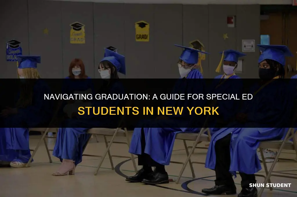 what is the process for special ed student graduating ny