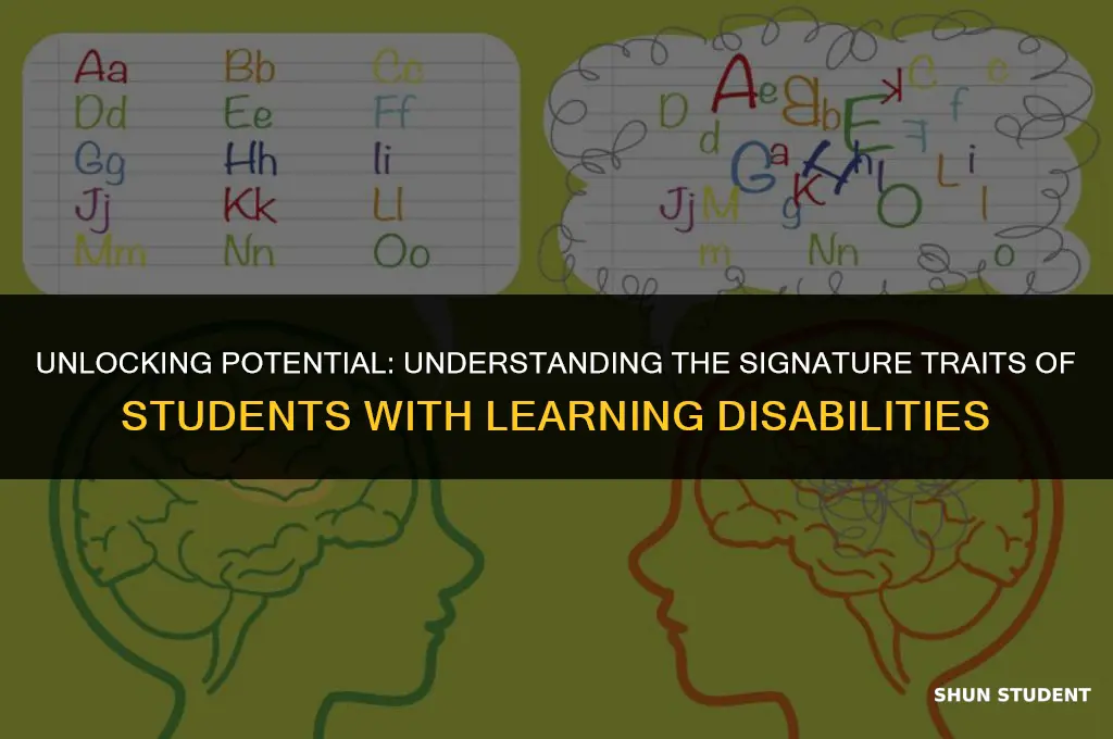 what is the signature characteristic of students with learning disabilities