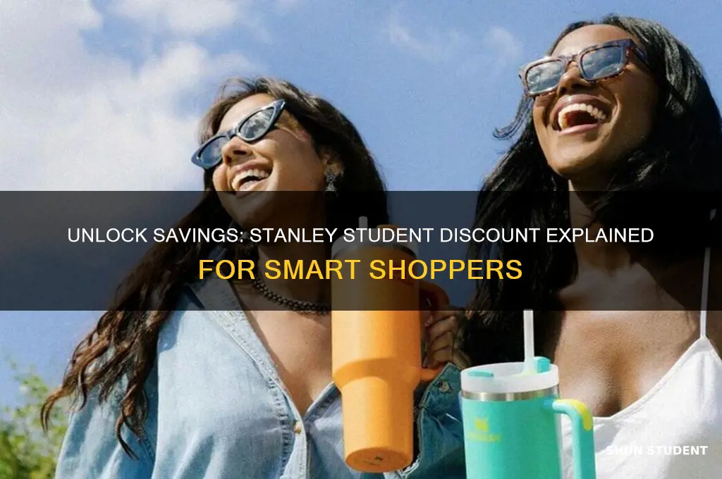 what is the stanley student discount
