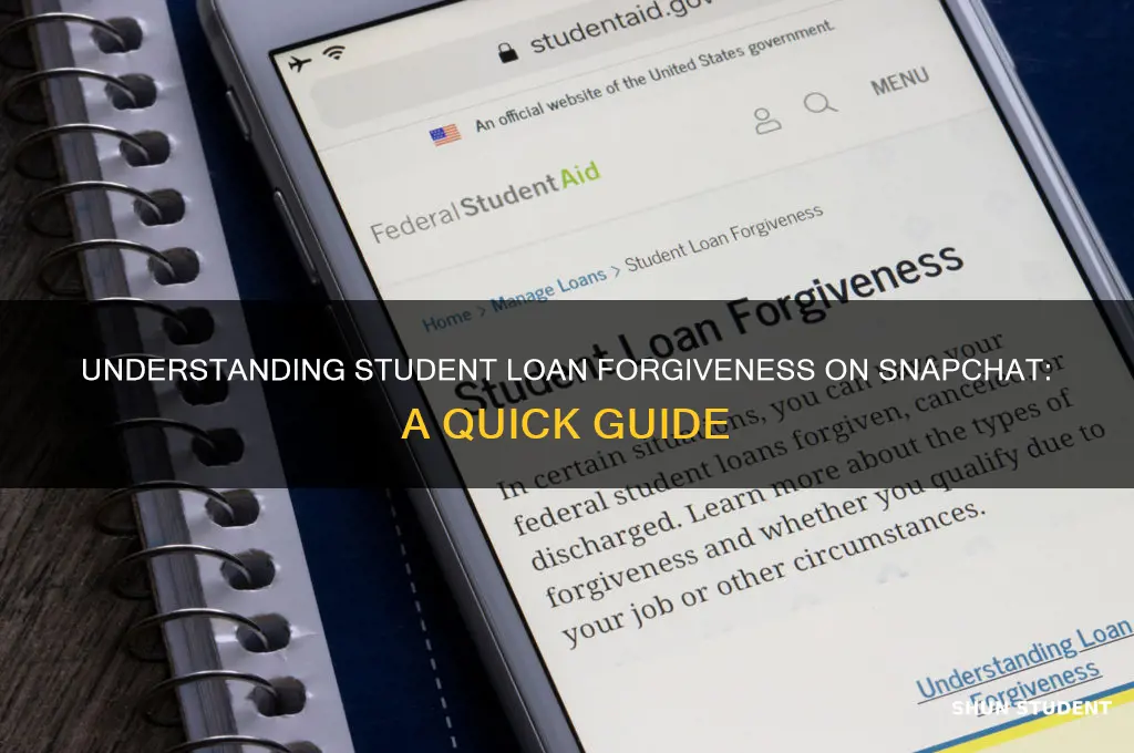 what is the student loan forgiveness on snapchat