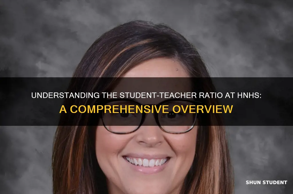 what is the student to teacher ratio at hnhs