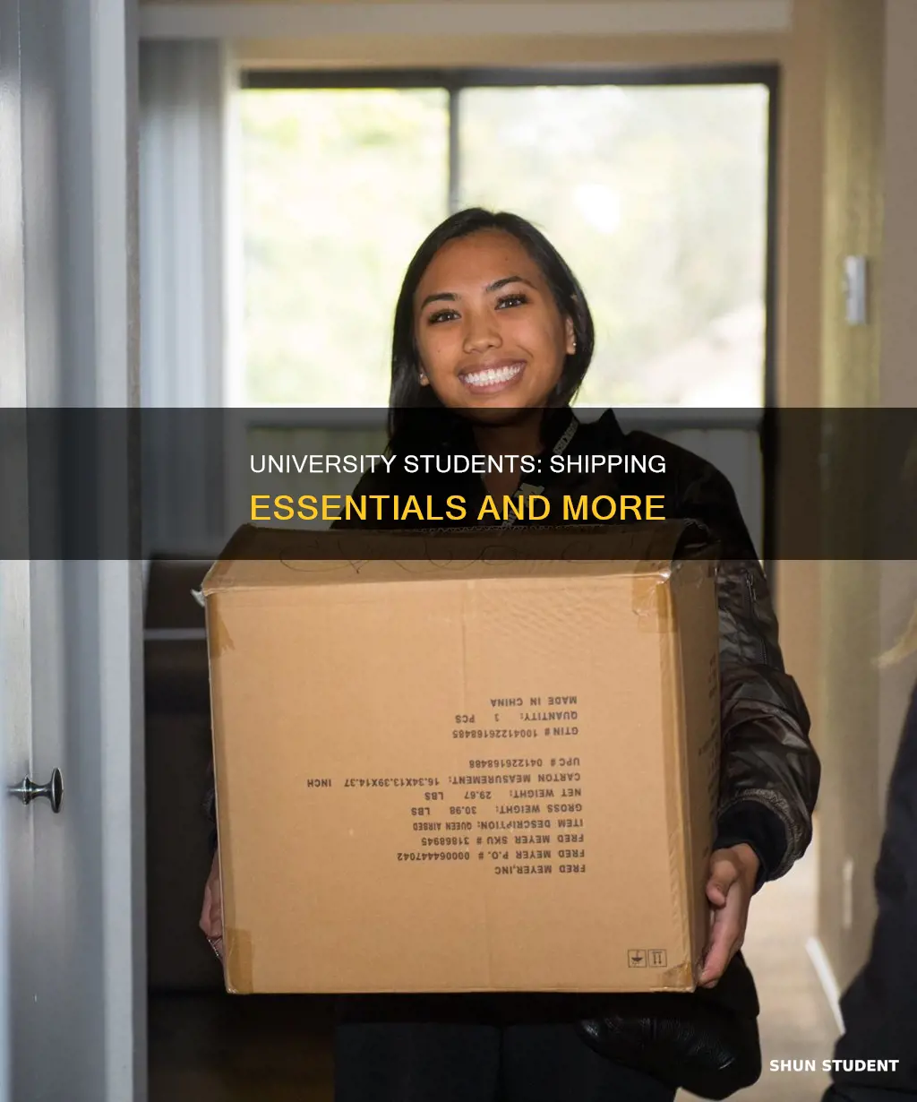 what kind of shipment university students can have