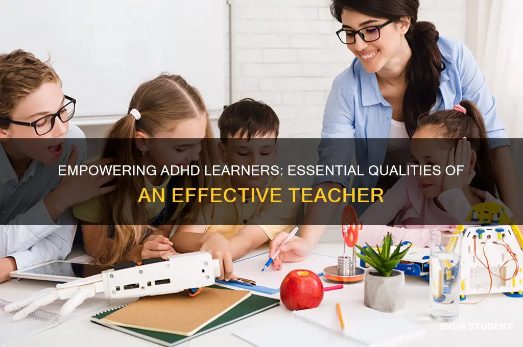 what kind of teacher needed for adhd students