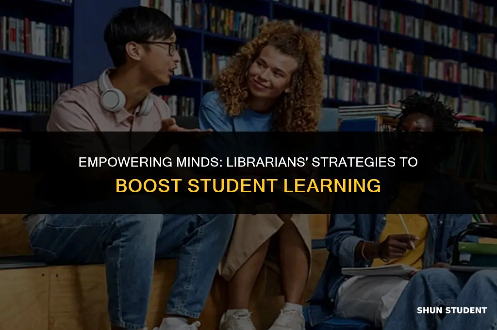 what librarians do to increase student learning