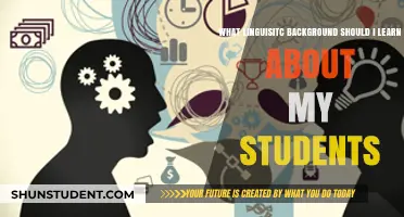 Understanding Your Students' Linguistic Backgrounds: A Guide for Educators
