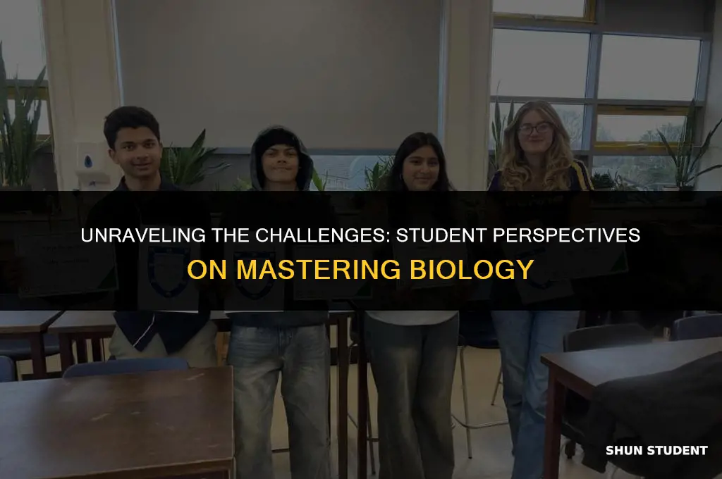 what makes biology learning difficult and effective students views