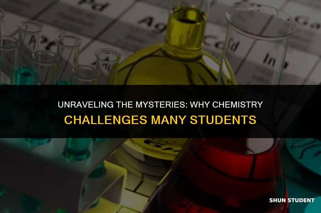 what makes chemistry so difficult to learn for many students