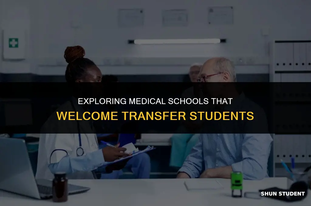 what medical schools accept transfer students