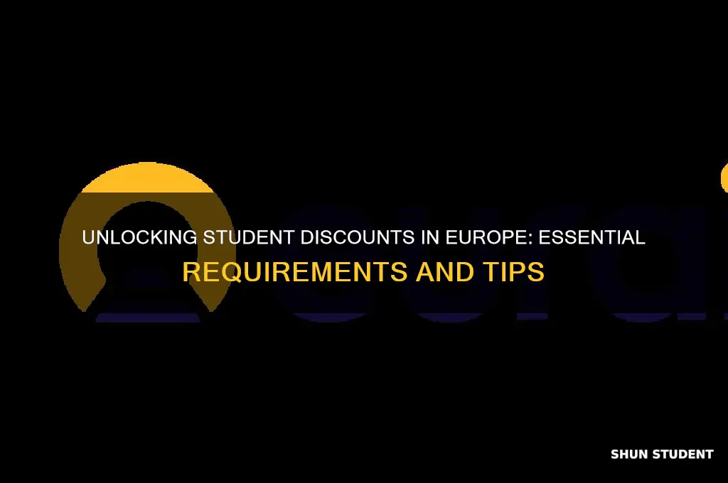 what need to get student discounts in europe