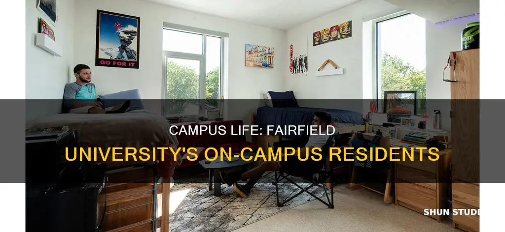 what percentage of students live on campus at fairfield university