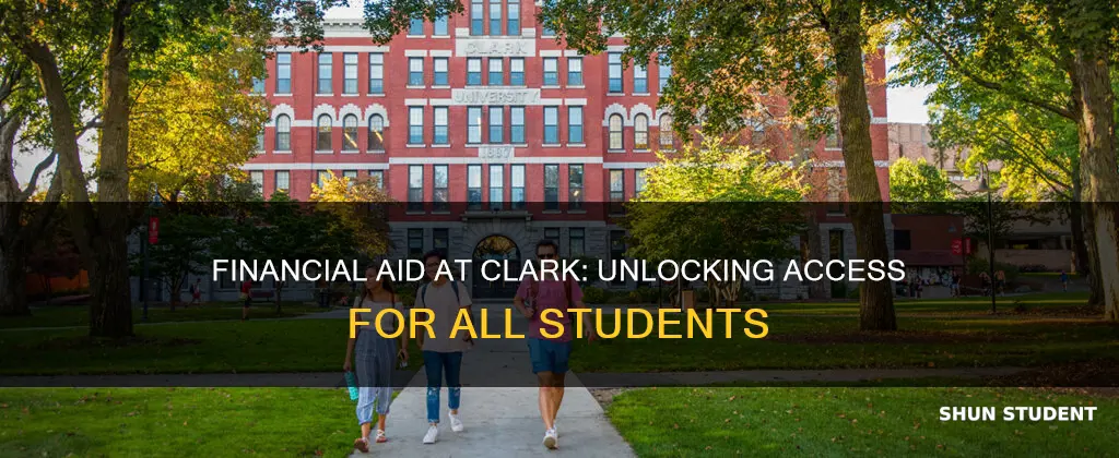 what percentage of students receive financial aid at clark university