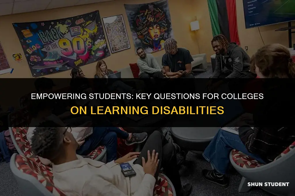 what questions to ask colleges about students with learning disabilities