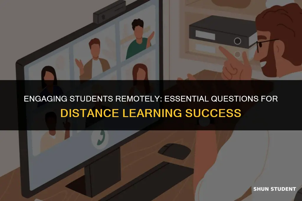 what questions to ask students during distance learning