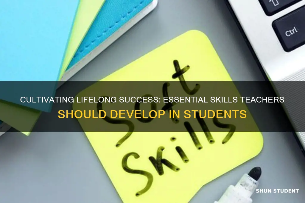what should a teacher develop in student success in life