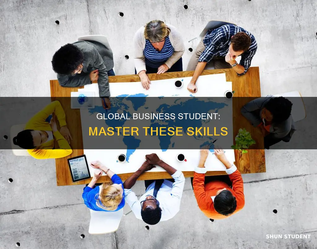 what should an international business student master in