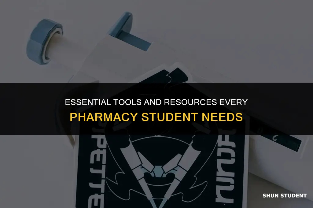 what should does a pharmacy student need