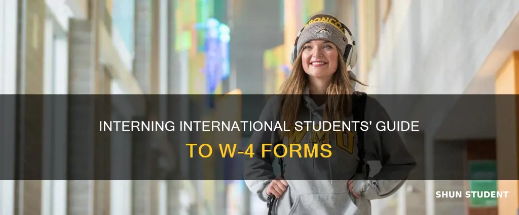 what should international students interning put in their w 4