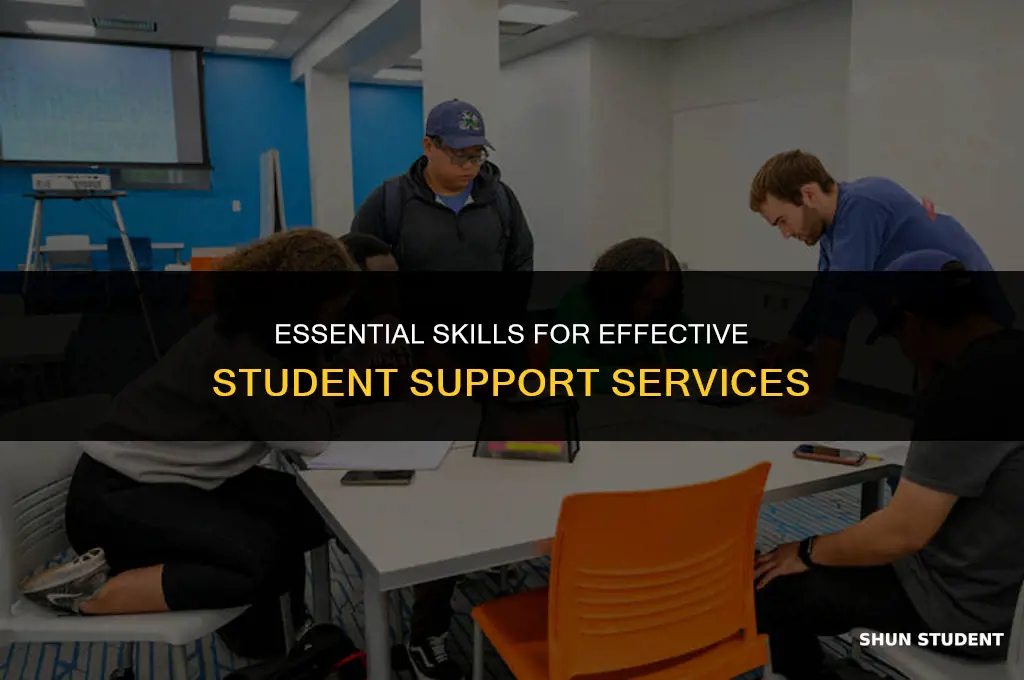 what skills are needed for student support services