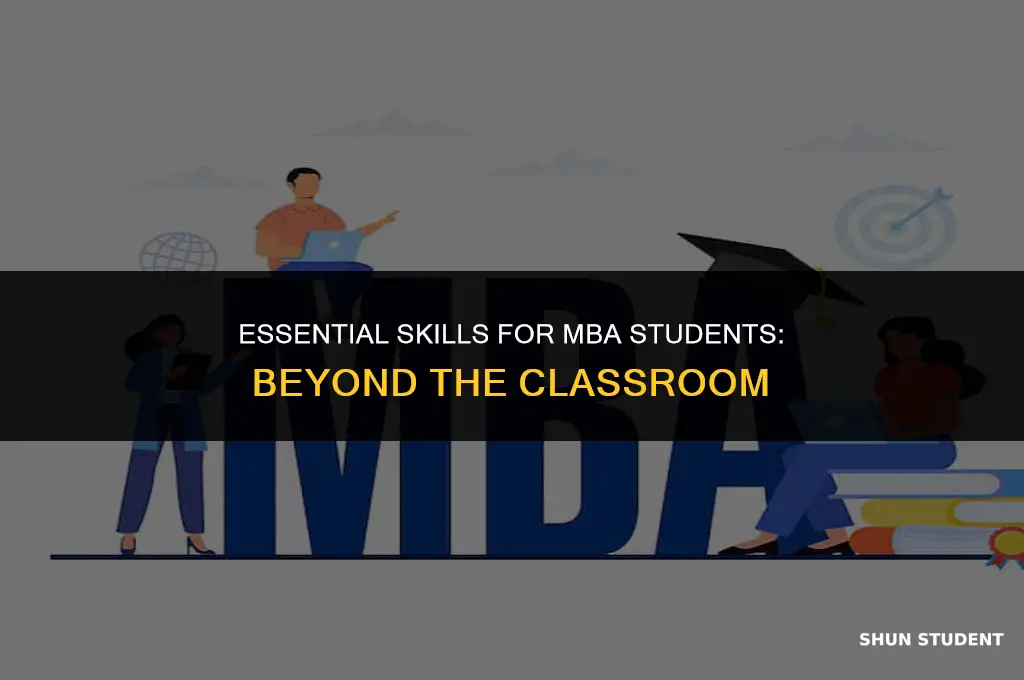 what skills do mba students really need